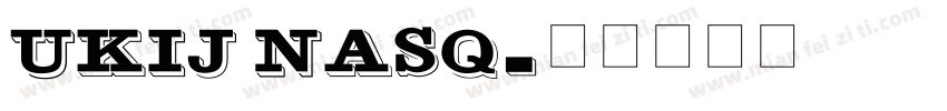 UKIJ Nasq字体转换